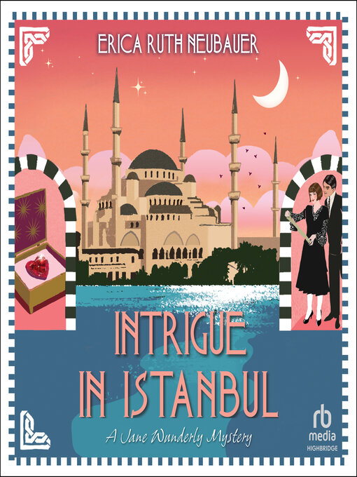 Title details for Intrigue in Istanbul by Erica Ruth Neubauer - Available